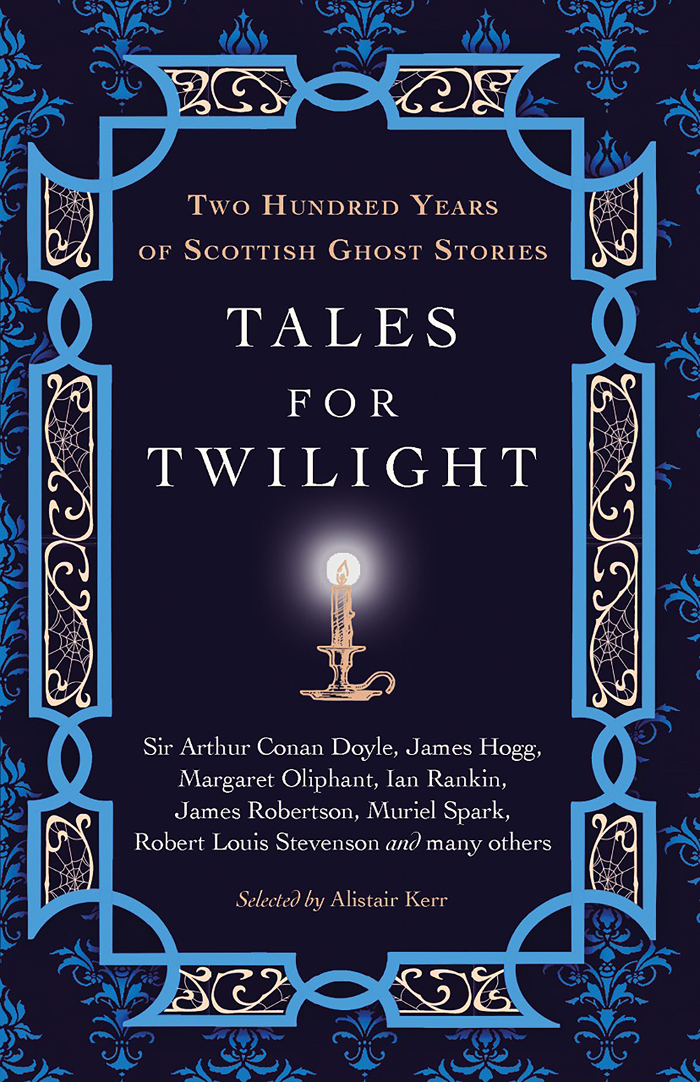 Tales for Twilight: Two Hundred Years of Scottish Ghost Stories (Hardcover)