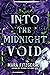 Into the Midnight Void (Beyond the Ruby Veil #2)
