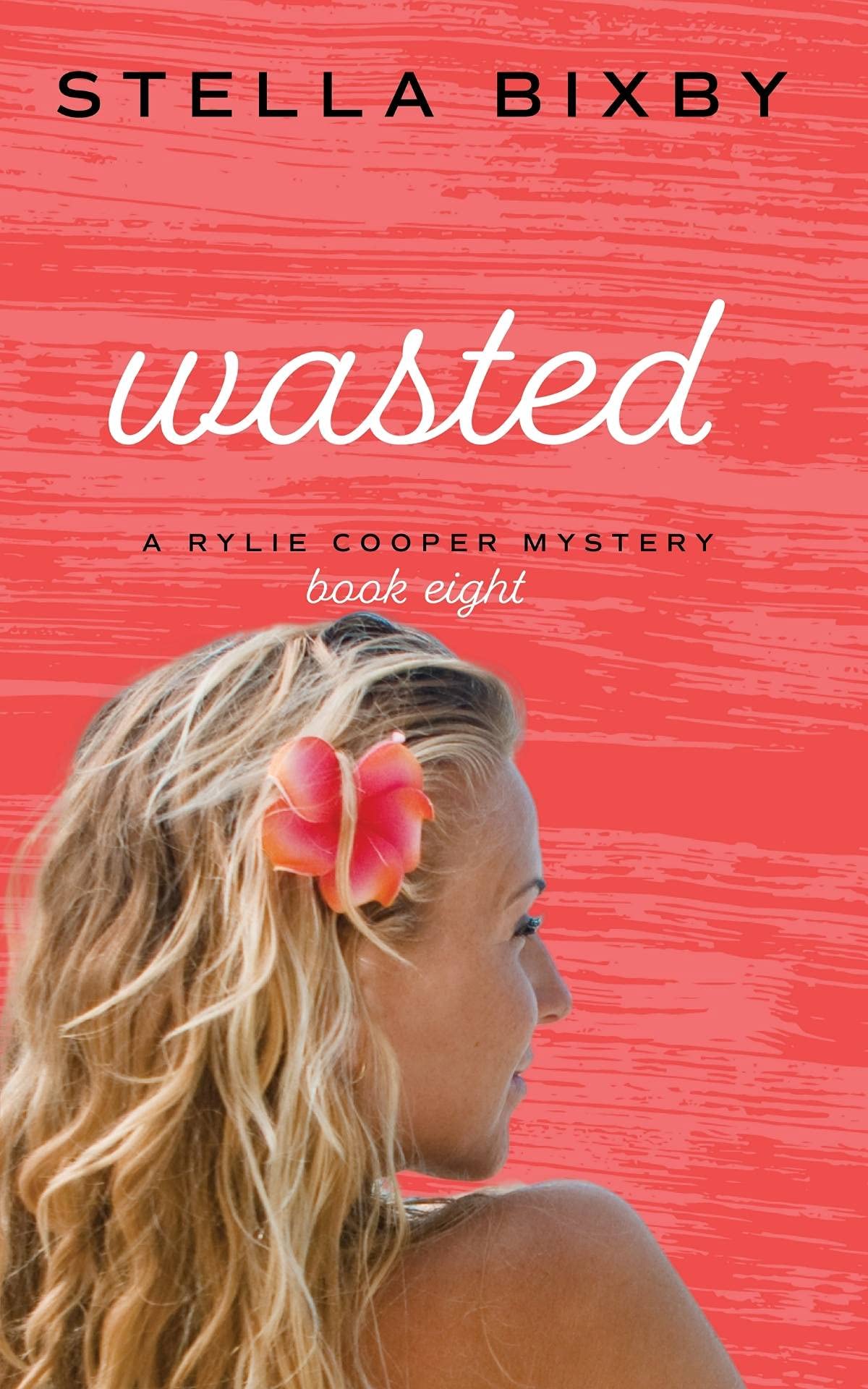 Wasted (Rylie Cooper Mysteries #8)