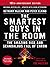 The Smartest Guys in the Room: The Amazing Rise and Scandalous Fall of Enron