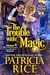 The Trouble With Magic (Mag...