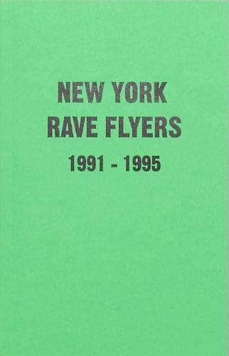 NY Rave Flyers 1991-1995 (Paperback)