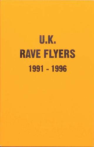 UK Rave Flyers 1991-1996 (Paperback)
