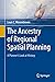 The Ancestry of Regional Spatial Planning: A Planner’s Look at History