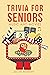 Trivia for Seniors: Music a...