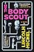 The Body Scout: A Novel