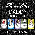 Please Me, Daddy Box Set: Books 31 - 35