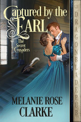 Captured by the Earl (The Secret Crusaders #2)