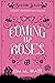 Coming Up Roses (Beaufort S...
