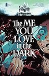 The Me You Love in the Dark #4 by Skottie Young