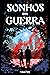 Sonhos em Guerra (Portuguese Edition)