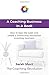 A Coaching Business In A Book: How to beat the odds and create a financially successful coaching business.