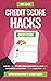 Credit Score Hacks: Learn t...