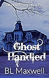 Ghost Handled (Valley Ghosts, #5)