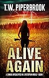 Alive Again: A Zo...