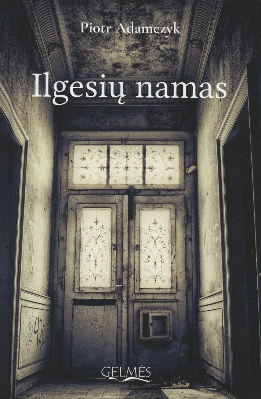 Ilgesių namas (Hardcover)