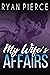 My Wife's Affairs by Ryan Pierce