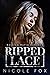 Ripped Lace  (Ripped Bratva...