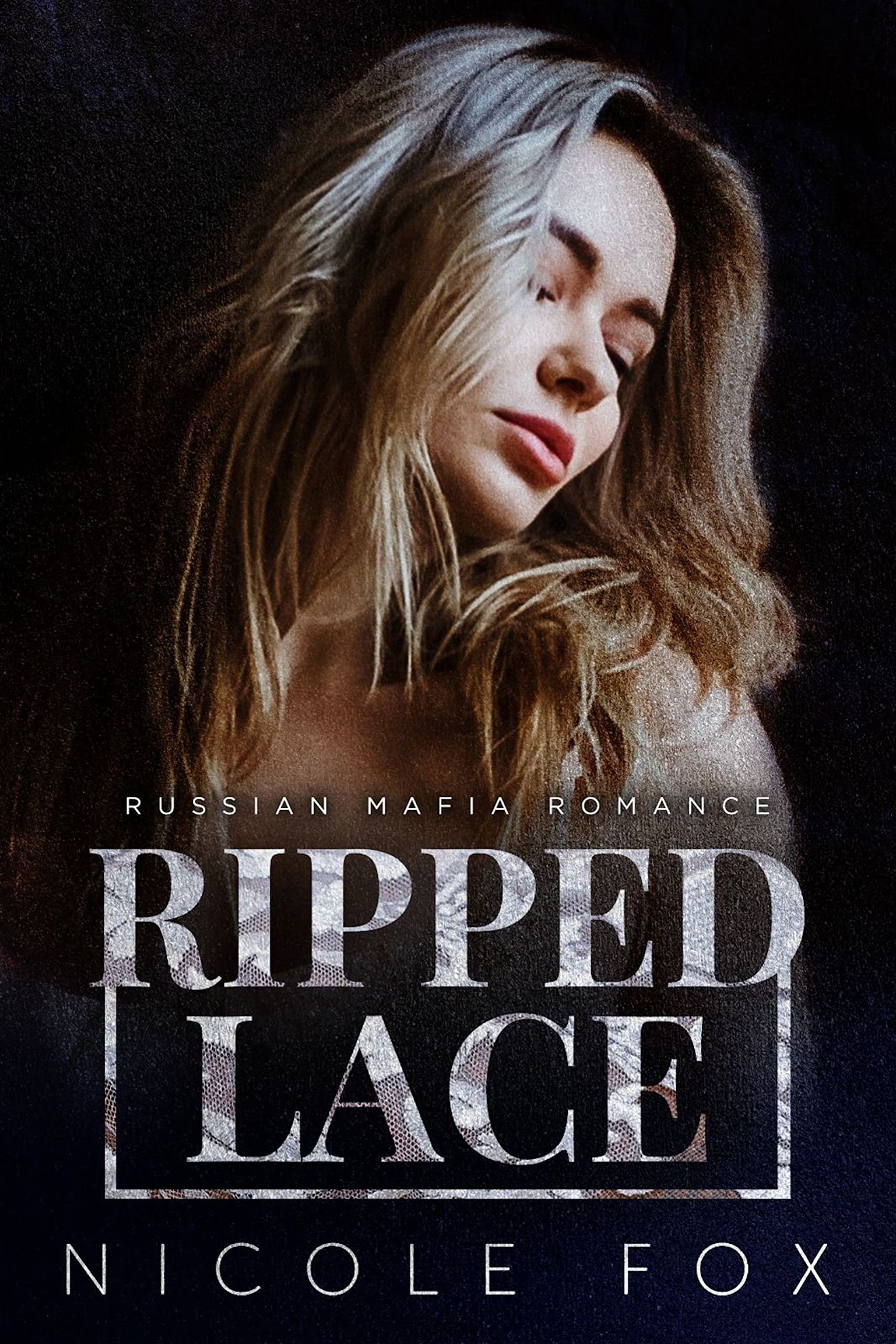 Ripped Lace  (Ripped Bratva, #2)