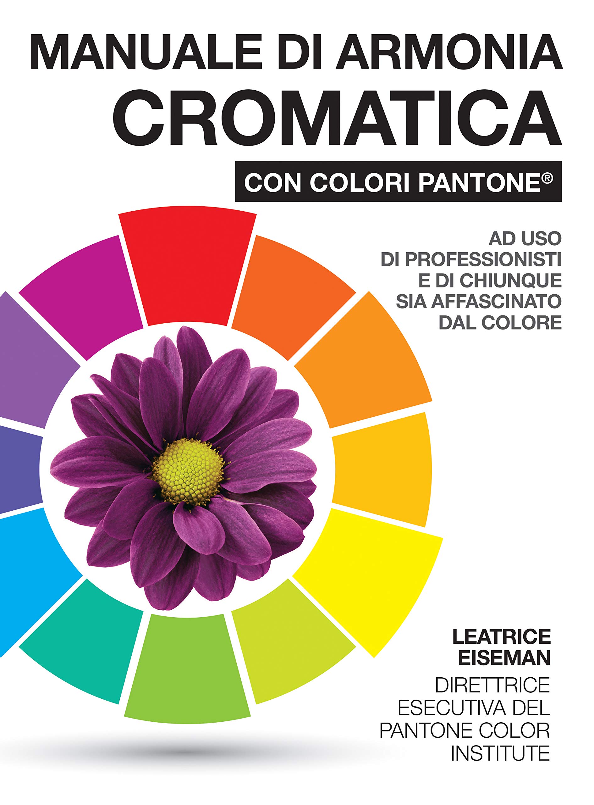 Manuale di armonia cromatica con colori Pantone® (Paperback)