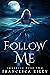 Follow Me: YA Paranormal Ro...