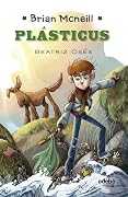 Brian Mcneill, 1: Plásticus