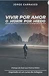 Vivir por amor o ...