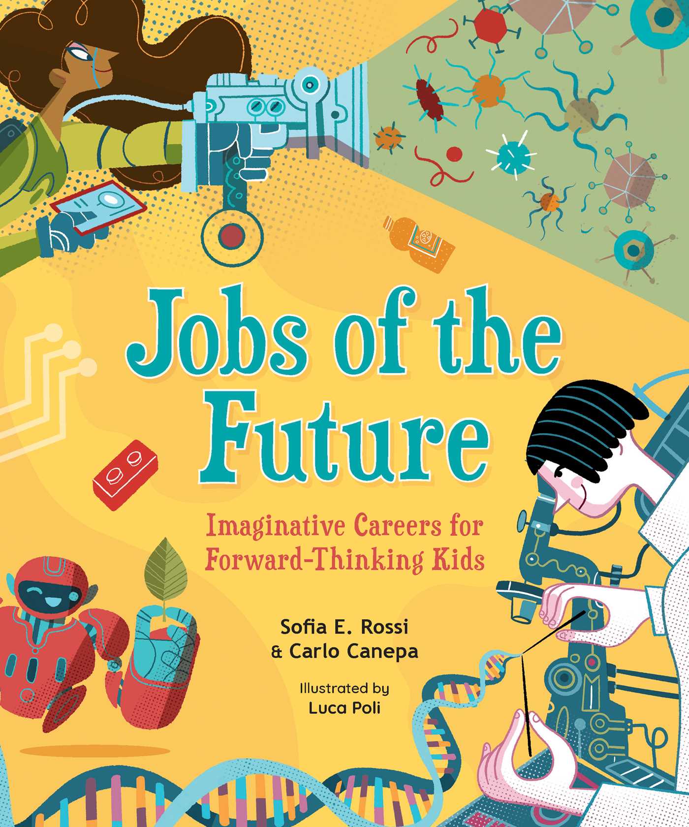 Jobs of the Future: Imaginative Careers for Forward-Thinking Kids (Hardcover)