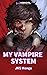 My Vampire System: Book 4