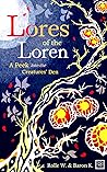 Lores of the Loren: A Peek into the Creatures' Den