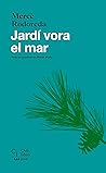 Jardí vora el mar