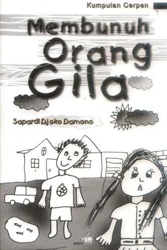 Membunuh Orang Gila: Kumpulan Cerpen (Paperback)