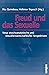 Freud und das Sexuelle: Neu...