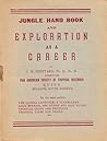 Jungle Hand Book & Exploration as a Career by J.M. Sheppard