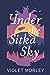 Under the Sitka Sky