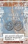Male Parta (Agent Strabo's Roman Mysteries #3)