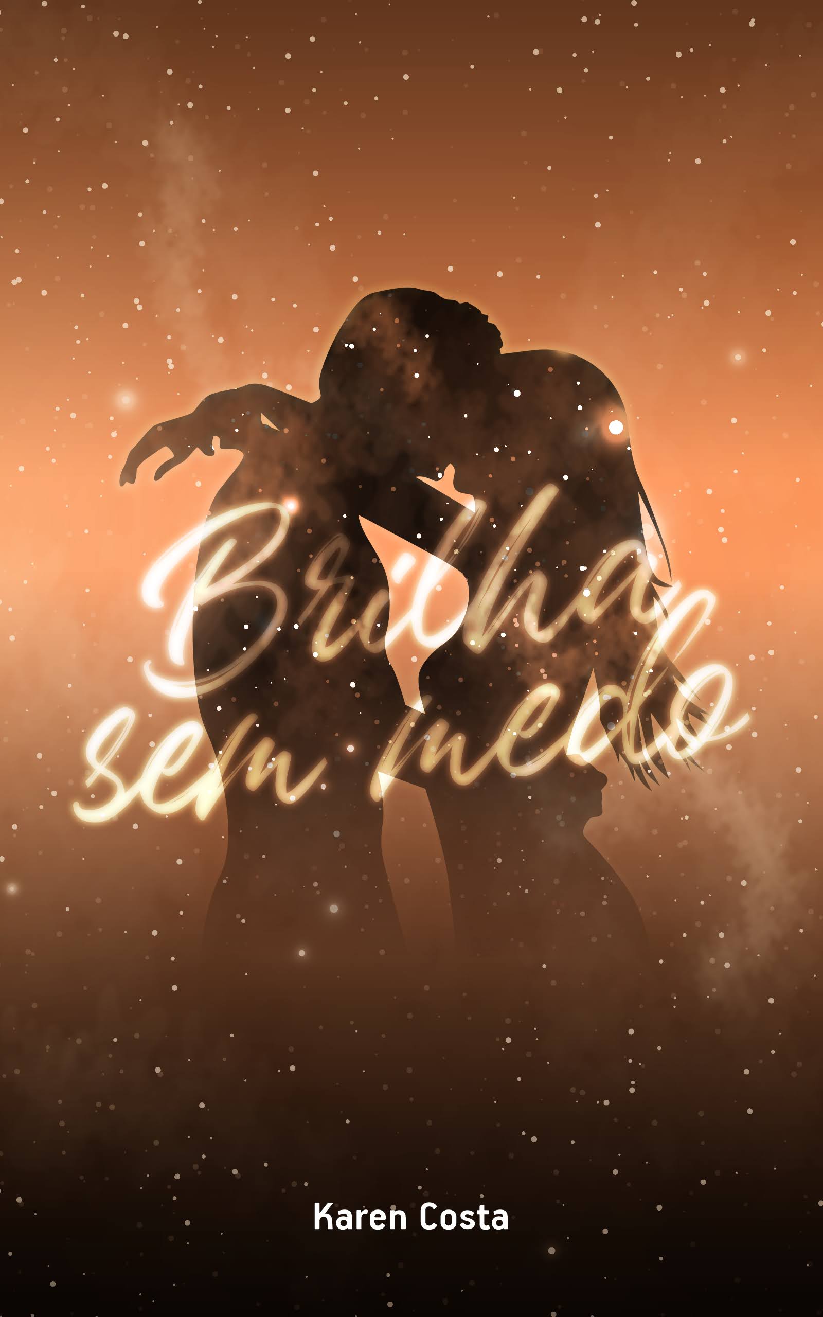 Brilha sem medo #1