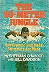 The 50-meter jungle; by Bill Davidson
