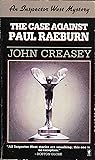The Case Against Paul Raeburn (Inspector West, #7)