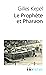 Le Prophète et Pharaon