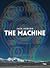 The Machine
