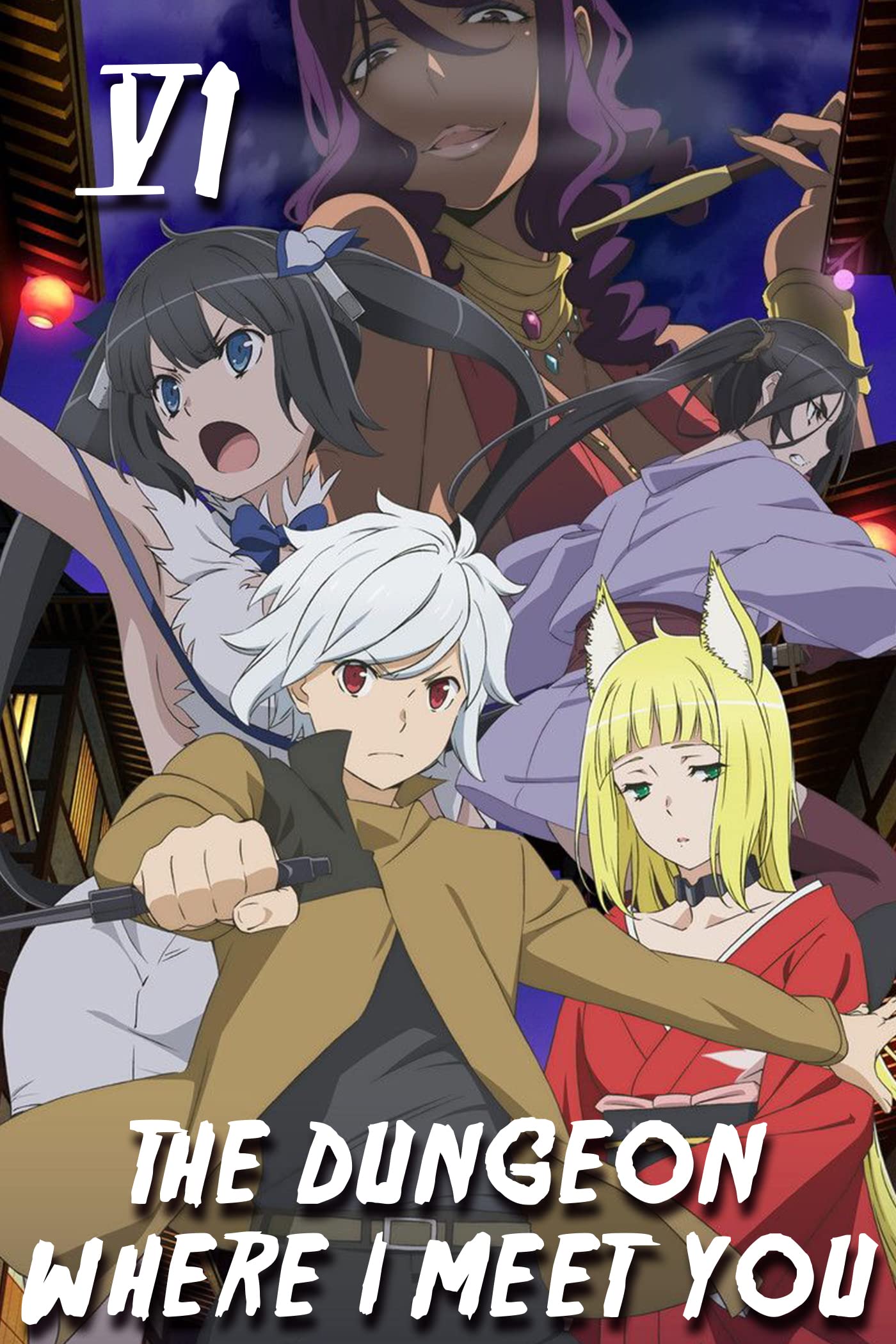 The Dungeon Where I Meet You - Harem Fantasy Adventure Manga Volume 6 (Kindle Edition)