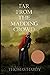 Far from the Madding Crowd
