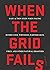 When the Grid Fails: Easy A...