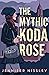 The Mythic Koda Rose