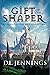 Gift of the Shaper