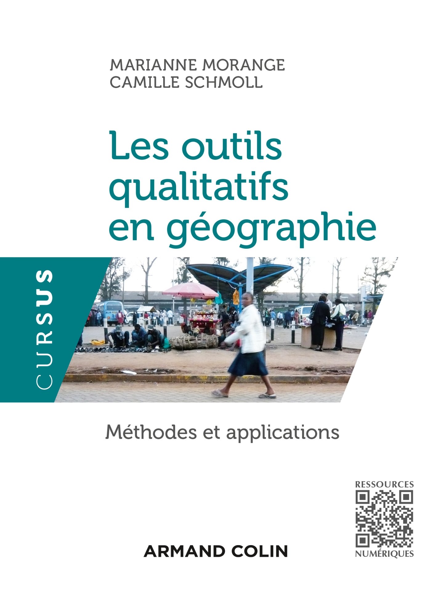 Les outils qualitatifs en géographie: méthodes et applications (Kindle Edition)