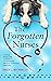 The Forgotten Nurses by Tracy L. Bittner