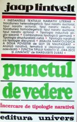 Încercare de tipologie narativă : punctul de vedere ; teorie şi analiză