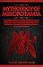 The Mythology of Mesopotamia